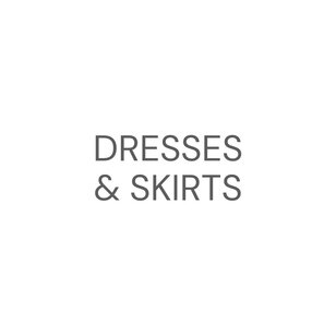 dresses- skirts